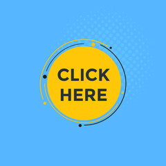 Click here button. Click here text web template. Sign icon banner
