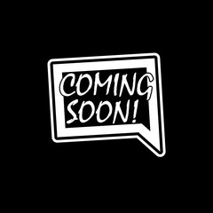 Speech bubble with text "Coming soon" logo isolated on dark background