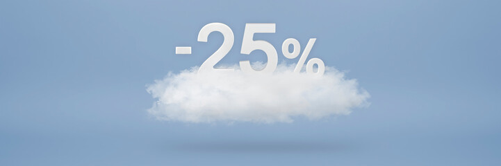 Discount 25 percent. Big discounts, sale up to twenty five percent. 3D numbers float on a cloud on a blue background. Copy space. Advertising banner and poster to be inserted into the project