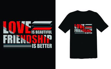 Friendship day typography t-shirt design