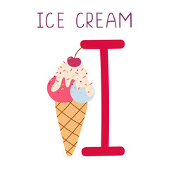 Capital letter I of English childish alphabet with ice cream. Cute kids font for kindergarten and school education.