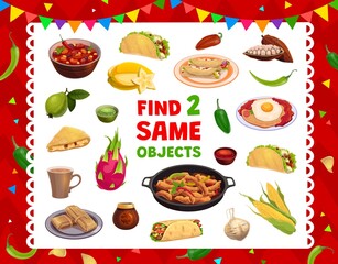 Mexican cuisine meals, fruits and drinks, find two same objects vector game worksheet. Find and match puzzle to find similar tacos and quesadilla with burrito, guacamole and mate tea, fajitos