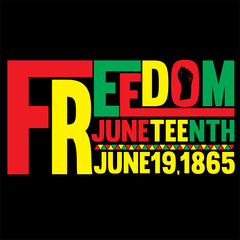 Juneteenth Freedom Day T Shirt Design, Black Freedom Special T Shirt 