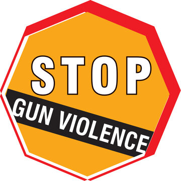 Badge Sticker Against Gun Violence In America Like A Sign Board.