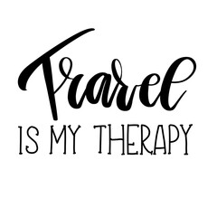 Travel Is My Therapy Isolated On A White Background Hand Drawn Illustration	