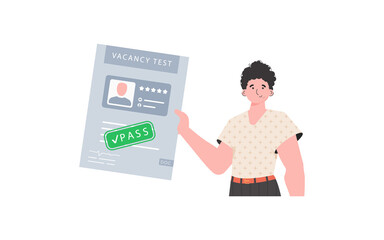 Fototapeta na wymiar The guy holds in his hands the passed test for a vacancy. The concept of finding employees. Vector illustration in a flat style.