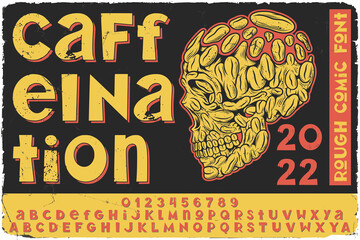 Vintage label font named Caffeination. Original typeface for any your design like posters, t-shirts, logo, labels etc.