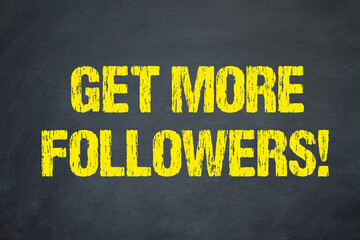 Get more Followers!