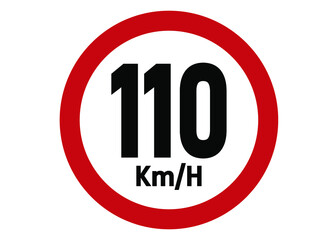 Maximum speed limit sign 110km/h. Road sign board in red isolated on white background.