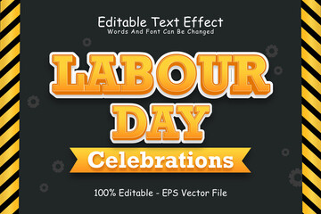 Labour Day Celebrations Editable Text Effect 3 Dimension Emboss Cartoon Style