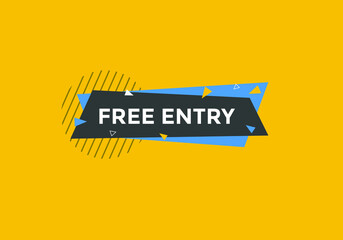 Free entry text button. Web button banner template Free entry 
 - obrazy, fototapety, plakaty