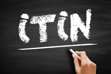 ITIN - Individual Taxpayer Identification Number is a United States tax processing number issued by the Internal Revenue Service, acronym text on blackboard