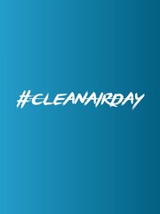 Clean Air Day typhograpy trendy design with Colorful background