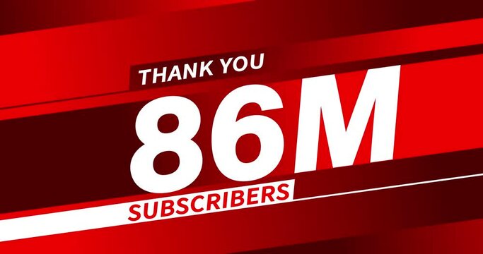 Thank you 86 million subscribers, modern animation design