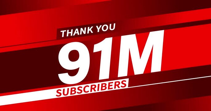 Thank you 91 million subscribers, modern animation design