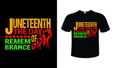Naklejka premium JUNETEENTH THE DAY REMEM OF BRANCE T shirt design typography lettering merchandise design