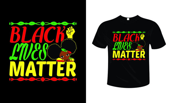 BLACK LIVES MATTER T shirt design typography lettering merchandise design