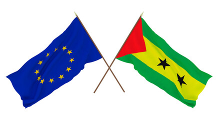 Background for designers, illustrators. National Independence Day. Flags The European Union and  Sao Tome and Principe