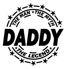the man the myth the legend family svg, dad svg png, father's day svg png, dada daddy dad bruh svg png, Best Dad, Happy Fathers Day svg
