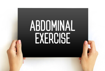 Abdominal exercise - type of strength exercise that affect the abdominal muscles, text concept on...
