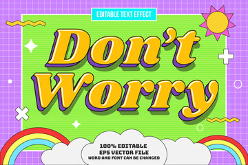 Dont Worry editable text effect cartoon old school style
