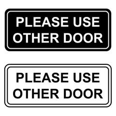 Set of Please use other door graphic icon, information label, notice text direction vector illustration