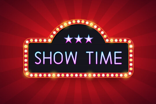 Show Time, Neon light frame. text with electric bulbs. Vector illustration