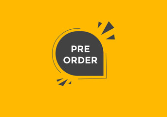 Pre Order button. Pre Order text web banner template. Sign icon banner

