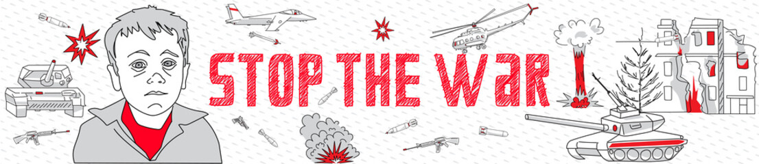 Obraz premium Panoramic with stop war motto. Boy at burning home. Outline icons of weapon, bomb, rocket, shell, missile. Symbols of military plane, helicopter, tank, gun. Antiwar concept on white background, vector