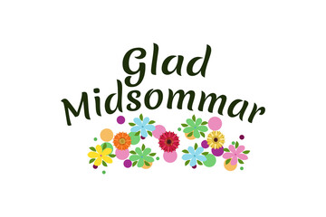 Translation: Happy Midsummer. Midsummer is the period of time in the middle of the summer. vector illustration. Suitable for greeting card, poster and banner.
