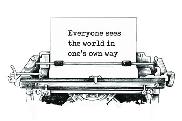 Vector quote. Everyone sees the world in one's own way.