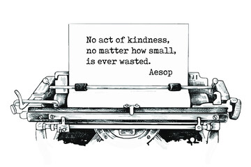 Vector illustration of quote. No act of kindness, no matter how small, is ever wasted. Aesop