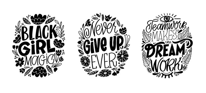 Hand written lettering, hand drawn flowers illustration. Motivation quote made in vector.Inscription for t shirts, posters, cards. Floral digital sketch style