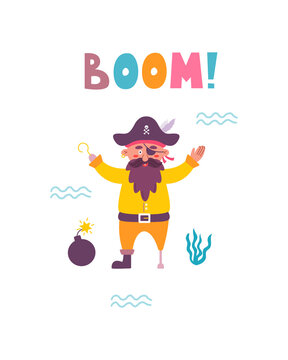 Funny childrens pirate print. Captain with bomb and hand lettered Boom in flat hand drawn style. Design for the design of postcards, posters, invitations and textiles