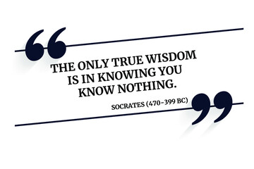 Vector illustration of quote. The only true wisdom is in knowing you know nothing. Socrates (470-399 BC) - obrazy, fototapety, plakaty