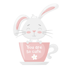 Cute funny rabbit sitting in a teacup. You are so cute. Adorable animal, character in pastel colors. Kids design. For cards, clothes, t shirt print. Vector illustration isolated on white background