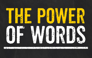 Fototapeta premium Blackboard with the text The power of words
