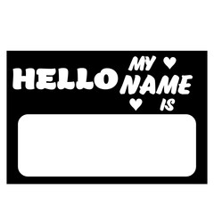 hello my name is png svg, name tag svg, Name Tag SVG Cut Files, Bold Black Name Badges svg, hello svg, baby svg, newborn svg, baby onesie svg,
