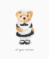 at your service slogan with bear doll in maid uniform vector illustration