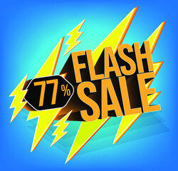 Flash sale for stores and promotions with 3d text in vector. 77% discount off