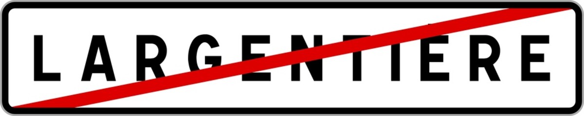 Panneau sortie ville agglomération Largentière / Town exit sign Largentière
