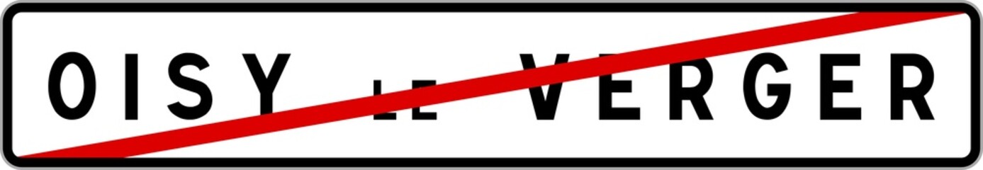 Panneau sortie ville agglomération Oisy-le-Verger / Town exit sign Oisy-le-Verger
