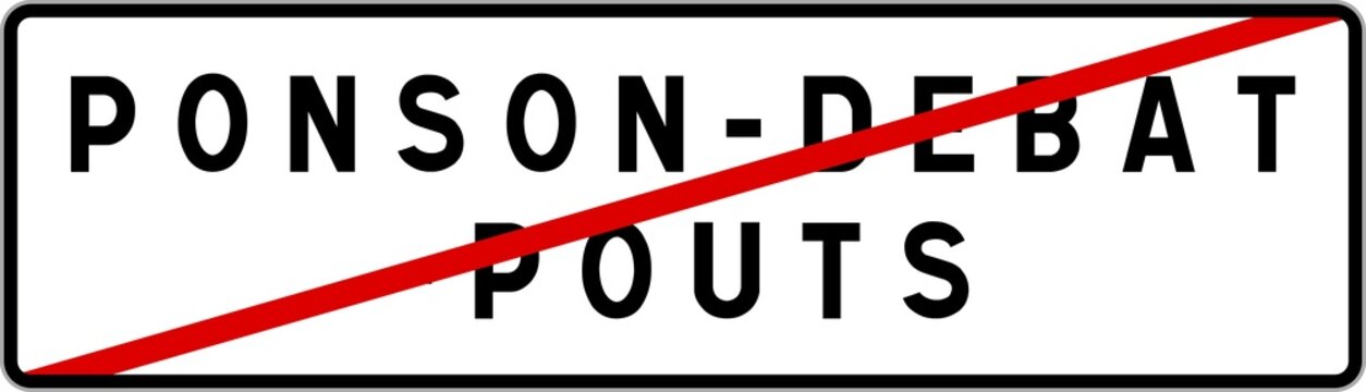 Panneau sortie ville agglomération Ponson-Debat-Pouts / Town exit sign Ponson-Debat-Pouts