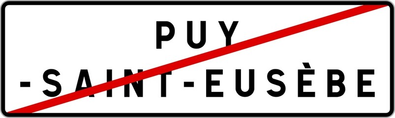 Panneau sortie ville agglomération Puy-Saint-Eusèbe / Town exit sign Puy-Saint-Eusèbe