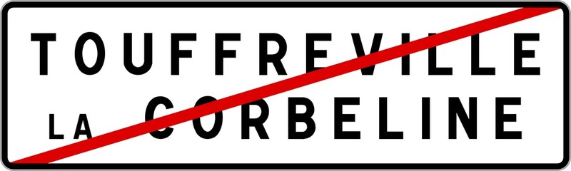 Panneau sortie ville agglomération Touffreville-la-Corbeline / Town exit sign Touffreville-la-Corbeline