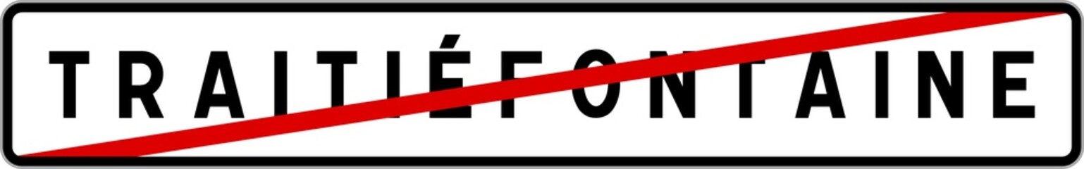 Panneau sortie ville agglomération Traitiéfontaine / Town exit sign Traitiéfontaine