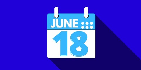 18 june. calendar with the day eighteen of the month of june in blue color and background blue
