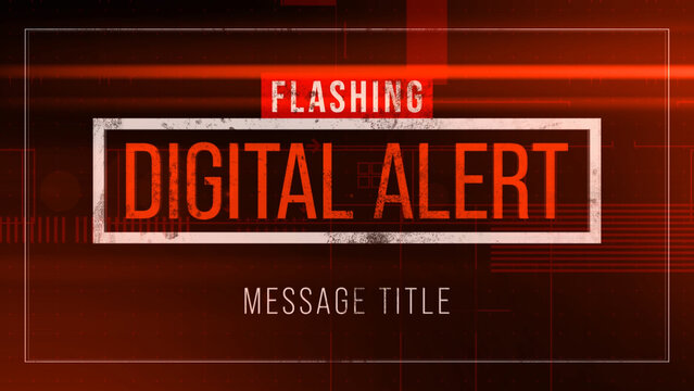 Flashing Digital Alert Message Title