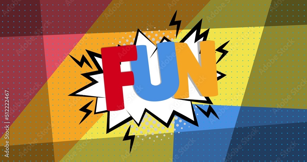 Poster Digitally generated image of fun text on colorful background