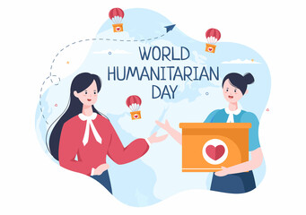 World Humanitarian Day with Global Celebration of Helping People, Work Together, Charity, Donation and Volunteer in Flat Cartoon Illustration